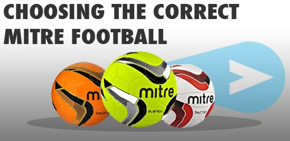 Choosing The Correct Mitre Football