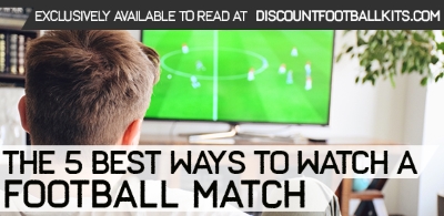 The 5 Best Ways to Watch a Football Match				    	    	    	    	    	    	    	    	    	    	4/5							(2)