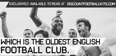 Which is the Oldest English Football Club?				    	    	    	    	    	    	    	    	    	    	3.86/5							(7)