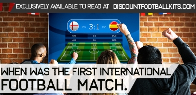 When Was the First International Football Match?				    	    	    	    	    	    	    	    	    	    	5/5							(1)