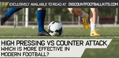 High Pressing vs. Counter Attack – Which is More Effective in Modern Football?				    	    	    	    	    	    	    	    	    	    	4.33/5							(3)