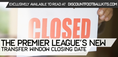 The Premier League’s New Transfer Window Closing Date				    	    	    	    	    	    	    	    	    	    	4/5							(1)