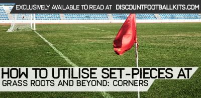 How to Utilise Set-Pieces at Grassroots and Beyond: Corners				    	    	    	    	    	    	    	    	    	    	4.31/5							(13)