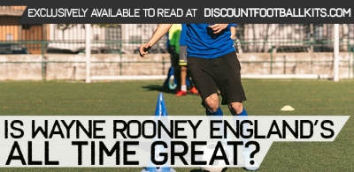 Is Wayne Rooney England’s All Time Great?				    	    	    	    	    	    	    	    	    	    	4/5							(1)